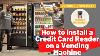 Comment Installer Un Lecteur De Carte De Crédit Sur Un Distributeur Automatique